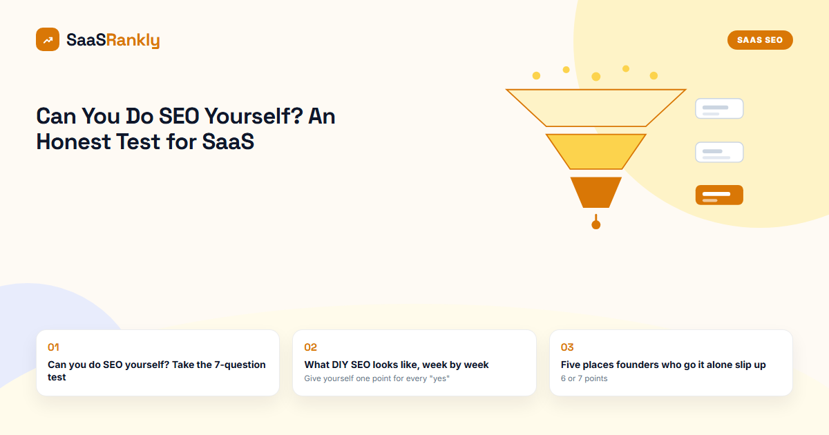 Can You Do SEO Yourself? An Honest Test for SaaS Founders
