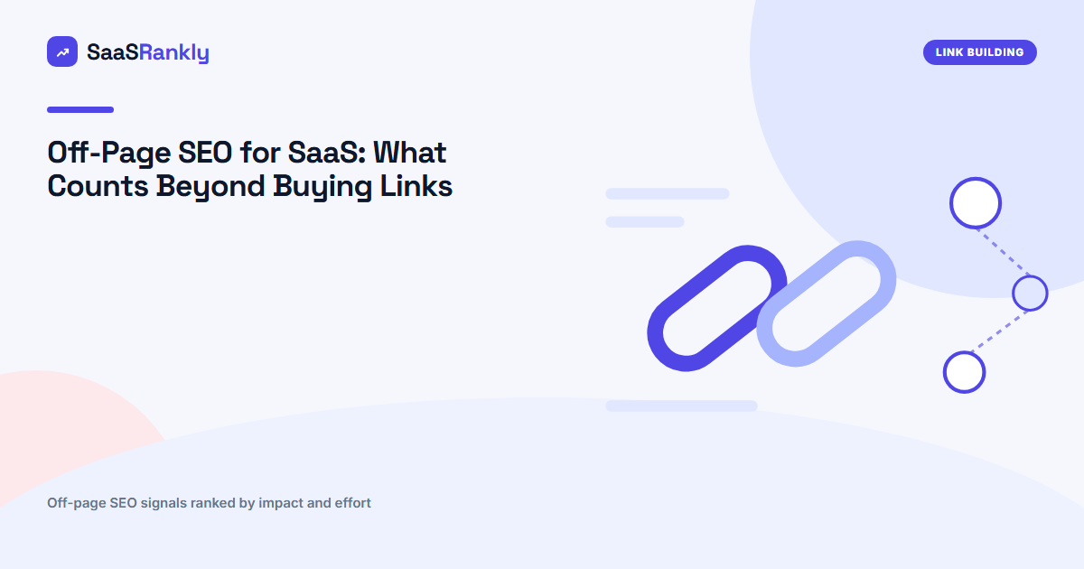 Off-Page SEO for SaaS: What Counts Beyond Buying Links