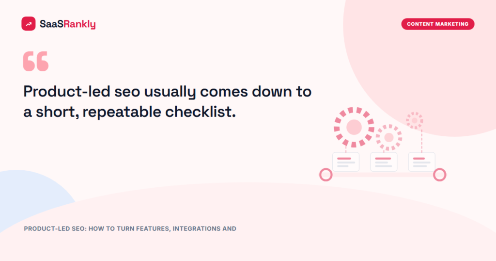 Product-Led SEO: How to Turn Features, Integrations and Templates Into Pages That Rank