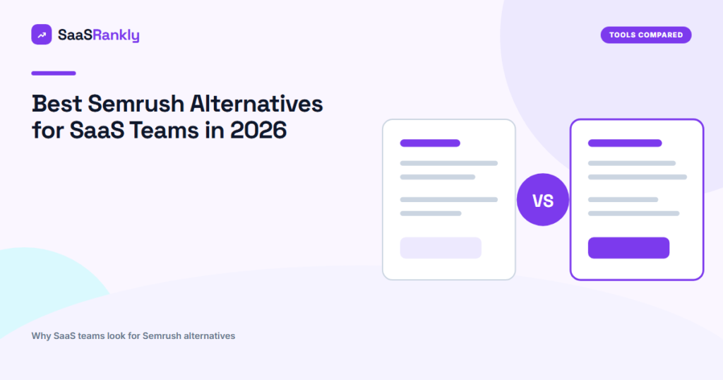 Best Semrush Alternatives for SaaS Teams in 2026 (Free and Paid)