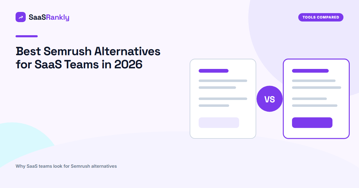 Best Semrush Alternatives for SaaS Teams in 2026 (Free and Paid)