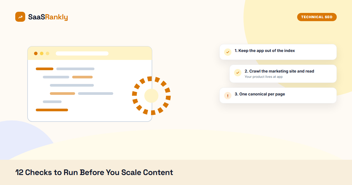 Technical SEO for SaaS: 12 Checks to Run Before You Scale Content